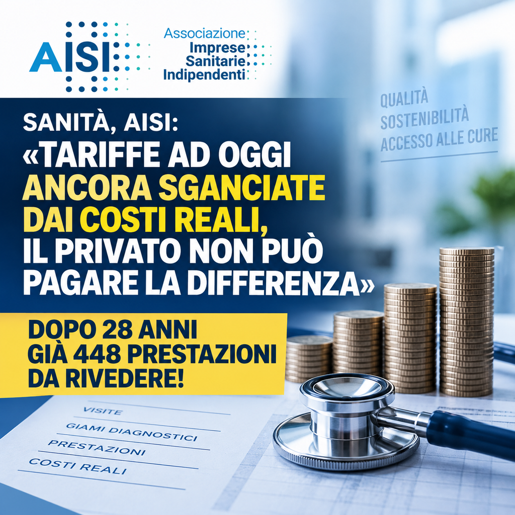 SANITÀ, AISI: «TARIFFE AD OGGI ANCORA SGANCIATE DAI COSTI REALI, IL PRIVATO NON PUÒ PAGARE LA DIFFERENZA». DOPO 28 ANNI GIÀ 448 PRESTAZIONI DA RIVEDERE! 1 infografica
